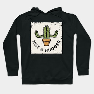 Not a Hugger - Cactus Chic Hoodie